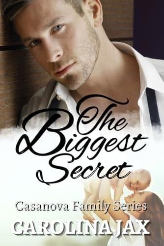 The Biggest Secret: Casanova Family Series - Book 2