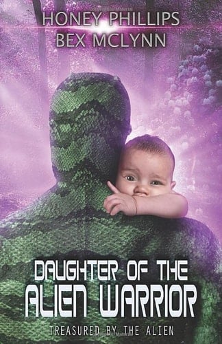 Daughter of the Alien Warrior (Treasured by the Alien)