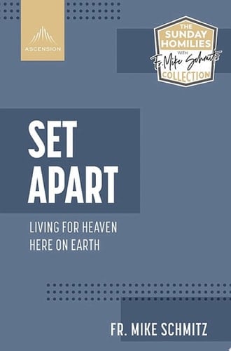 Set Apart Living for Heaven Here on Earth