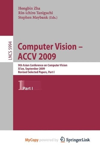 Computer Vision -- Accv 2009