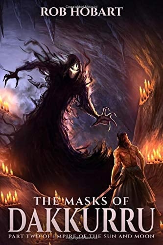 The Masks of Dakkurru: Empire of the Sun and Moon Book 2