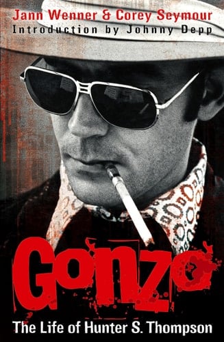 Gonzo The Life of Hunter S. Thompson : an Oral Biography
