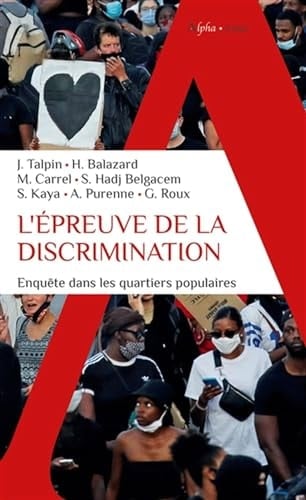 L'épreuve de la discrimination Enquête dans les quartiers populaires