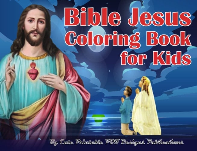 Bible Jesus Coloring Book for Kids childrens teens boys girls: Jesus Religious Coloring Book Church of Jesus Christ friendship growing up heavenly ... grace ferreiras book for ages 4 to 6 8 10 12.
