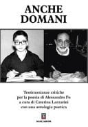 Anche domani testimonianze critiche per la poesia di Alessandro Fo