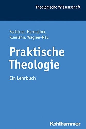 Praktische Theologie ein Lehrbuch