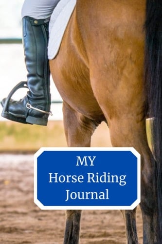 Horse Riding Treks & Trails: My Riding Journal (Hobbies and pastimes)