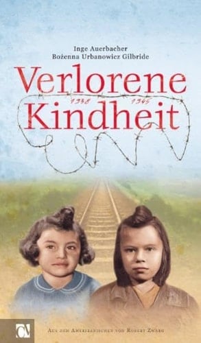 Verlorene Kindheit 1938 - 1945