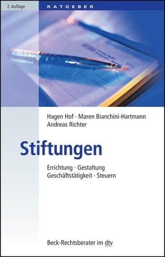 Stiftungen: Errichtung, Gestaltung, Geschäftstätigkeit, Steuern