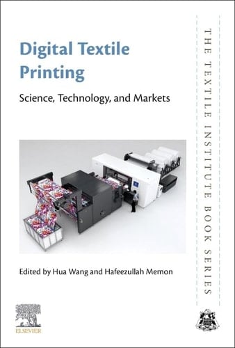 Digital Textile Printing Science, Technology and Markets