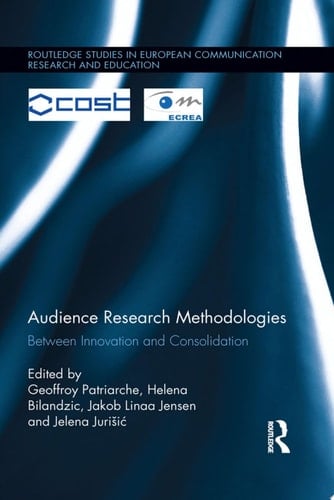 Audience Research Methodologies Between Innovation and Consolidation