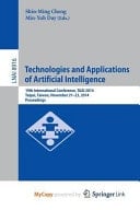 Technologies and Applications of Artificial Intelligence 19th International Conference, Taai 2014, Taipei, Taiwan, November 21-23, 2014, Proceedings