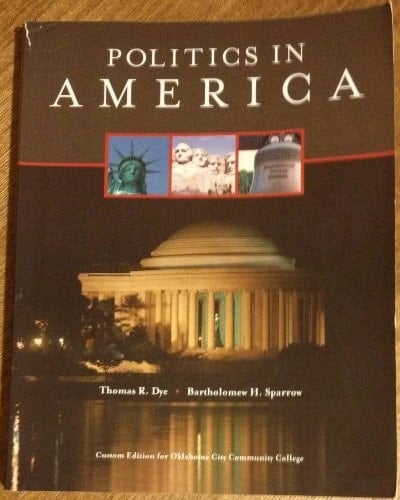 Politics in America: Custom Edition for Oklahoma City Community College