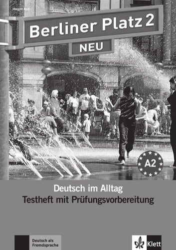 Berliner Platz 2 NEU - Testheft mit Prüfungsvorbereitung 2 mit Audio-CD Deutsch im Alltag
