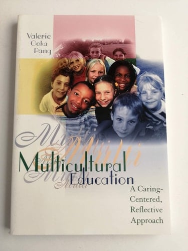 Multicultural Education: A Caring-Centered, Reflective Approach