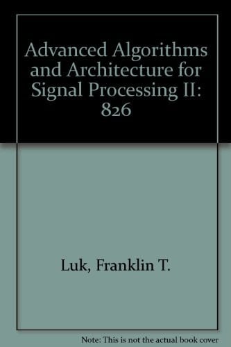 Advanced Algorithms and Architecture for Signal Processing II