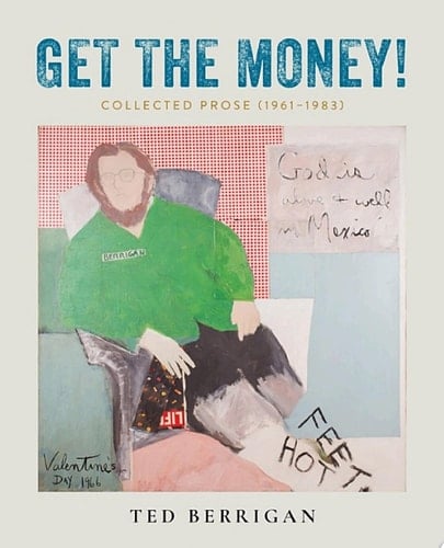 Get the Money! Collected Prose (1961-1983)