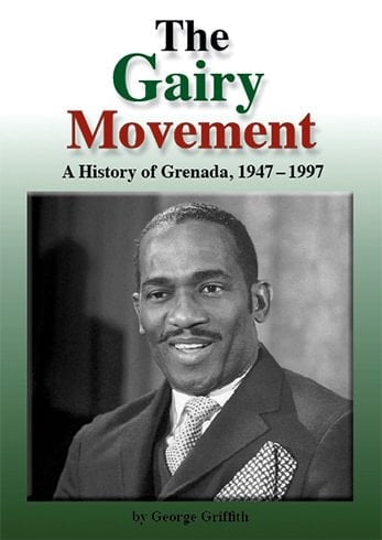The Gairy Movement A History of Grenada, 1947-1997