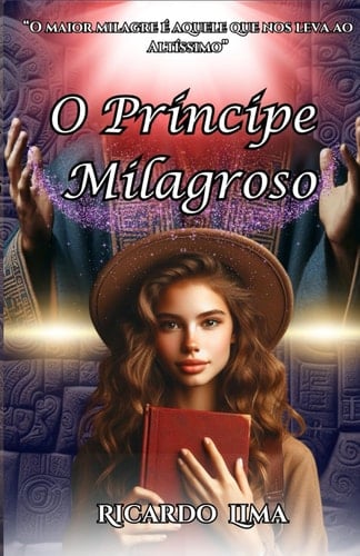 O Príncipe Milagroso (Portuguese Edition)
