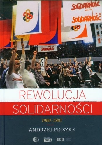Rewolucja Solidarności 1980-1981