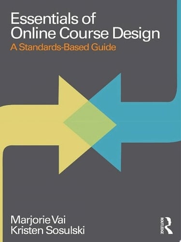 Essentials of Online Course Design A Standards-Based Guide