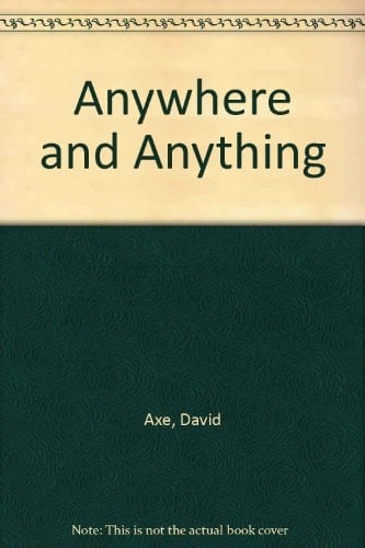 Anywhere and Anything