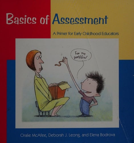 Basics of Assessment: A Primer for Early Childhood Professionals (Basics series)