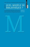 Quel modèle de bibliothèque ?