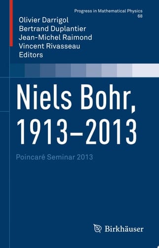 Niels Bohr, 1913-2013