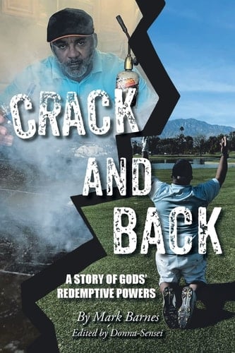 Crack and Back A Story of Gods' Redemptive Powers