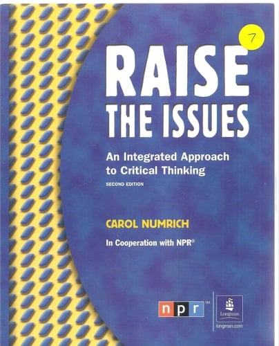 Raise The Issues: An Integrated Approach to Critical Thinking, Second Edition (Student Book)