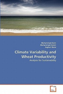 Climate Variability and Wheat Productivity: Analysis for Sustainability