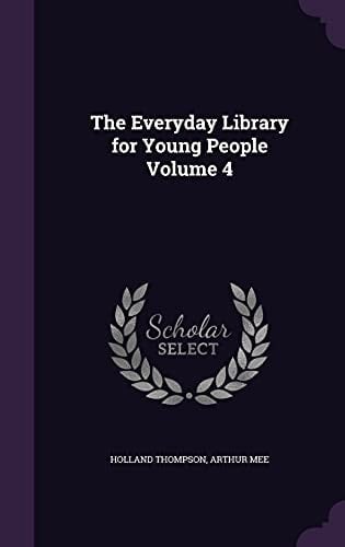 The Everyday Library for Young People Volume 4
