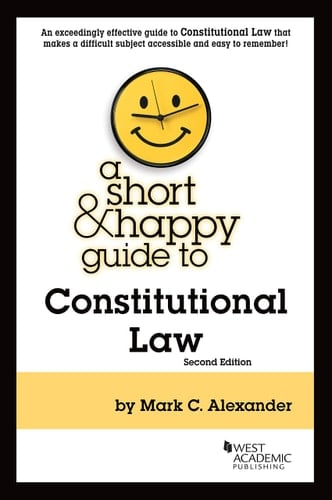 A Short & Happy Guide to Constitutional Law