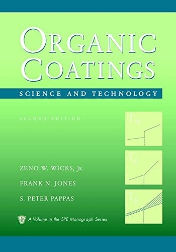 Organic Coatings: Science and Technology (Society of Plastics Engineers Monographs)