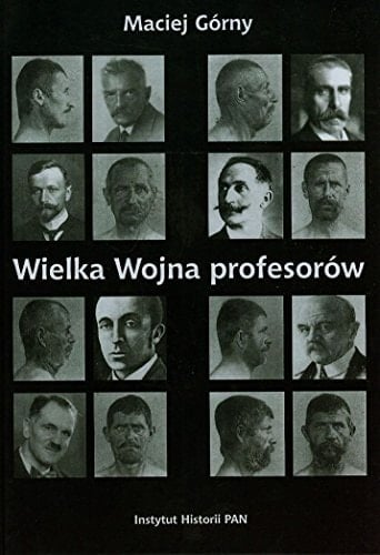 Wielka Wojna profesorów nauki o człowieku (1912-1923)