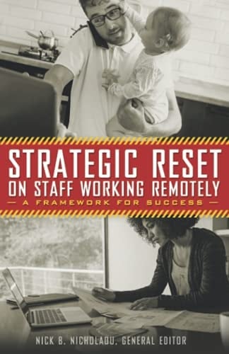 Strategic Reset on Staff Working Remotely: A Framework for Success