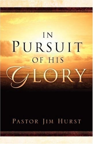 In Pursuit of His Glory