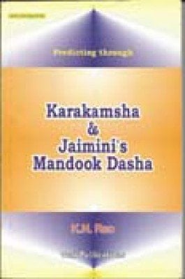 Predicting Through Karakamsha and Jaimini's Mandook Dasha: Hindu Astrology Series