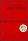 The Double Auction Market: Institutions, Theories, And Evidence (SANTA FE INSTITUTE STUDIES IN THE SCIENCES OF COMPLEXITY PROCEEDINGS)