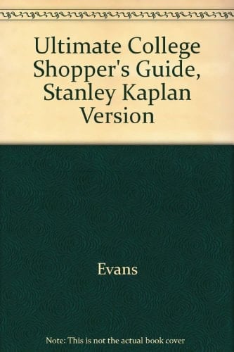 Ultimate College Shopper's Guide, Stanley Kaplan Version