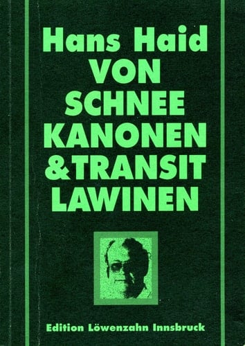 Von Schneekanonen & Transitlawinen