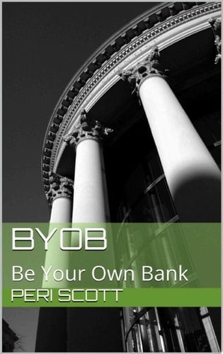 BYOB: Be Your Own Bank