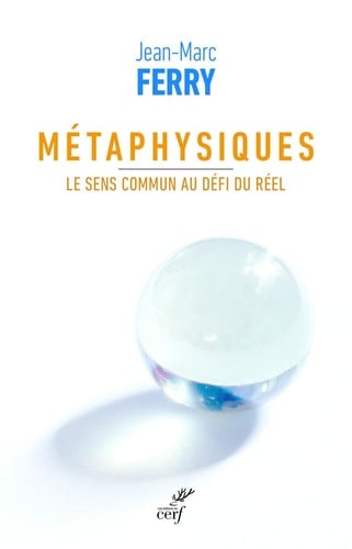 Métaphysiques le sens commun au défi du réel