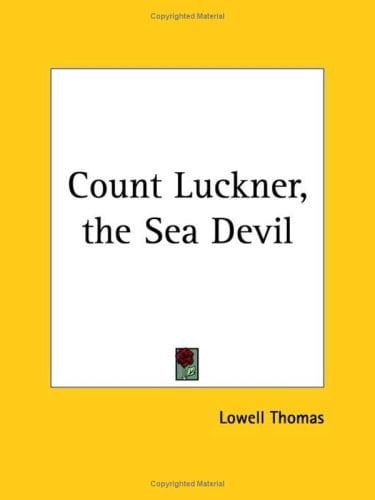 Count Luckner, the Sea Devil 1927