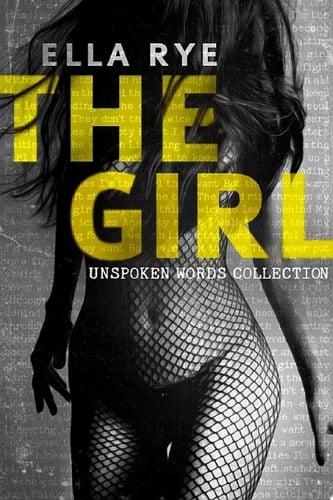 The Girl: Unspoken Words Collection