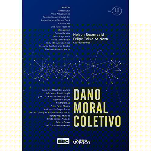 Dano moral coletivo - 1a edição - 2018