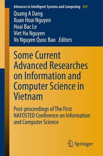 Some Current Advanced Researches on Information and Computer Science in Vietnam Post-proceedings of The First NAFOSTED Conference on Information and Computer Science