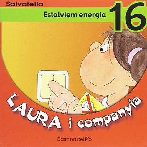 Laura i companyia 16 Estalviem energia