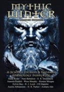 Mythic Winter A Science Fiction and Fantasy Anthology